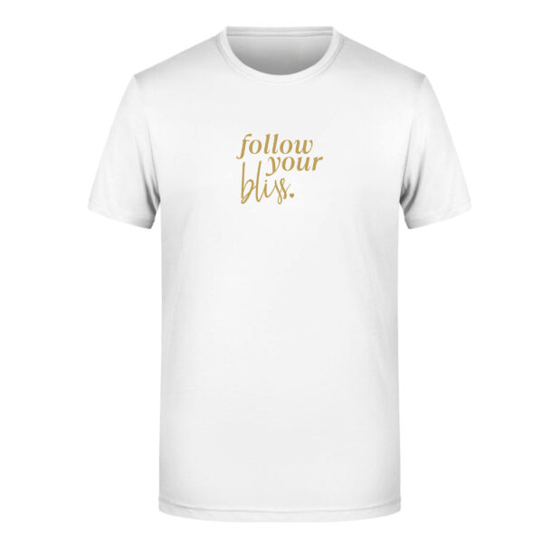 "follow your bliss"<br>Shirt (Damen/Herren) – Bild 4