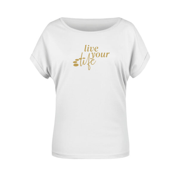 Sonderedition<br>"live your life"<br>Shirt (Damen/Herren) – Bild 2