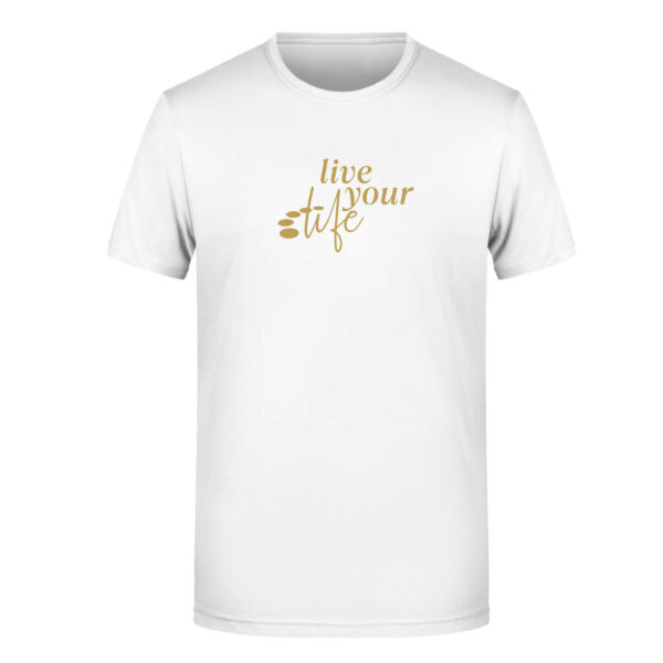 Sonderedition<br>"live your life"<br>Shirt (Damen/Herren) – Bild 4